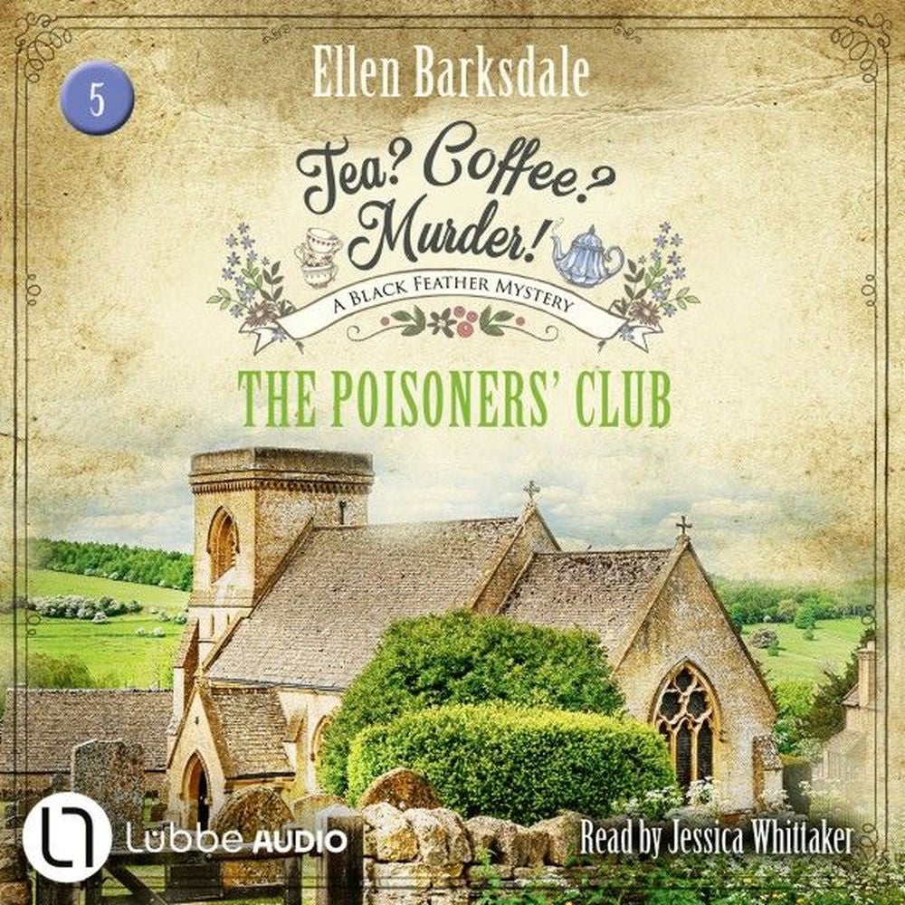 The Poisoners' Club - Tea? Coffee? Murder!, Episode 5