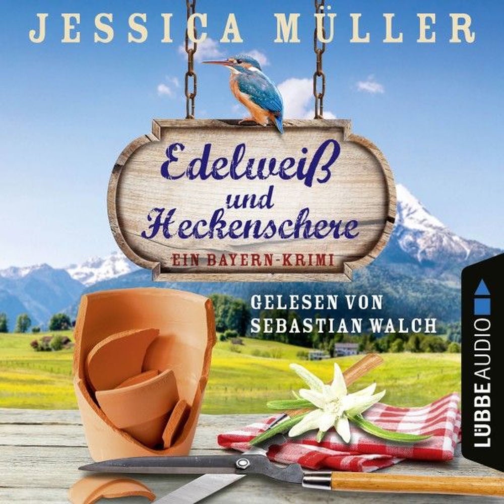 Edelweiß und Heckenschere - Ein Bayern-Krimi - Hauptkommissar Hirschberg, Teil 3