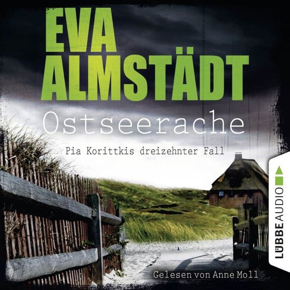 Ostseerache - Pia Korittkis dreizehnter Fall - Kommissarin Pia Korittki 13