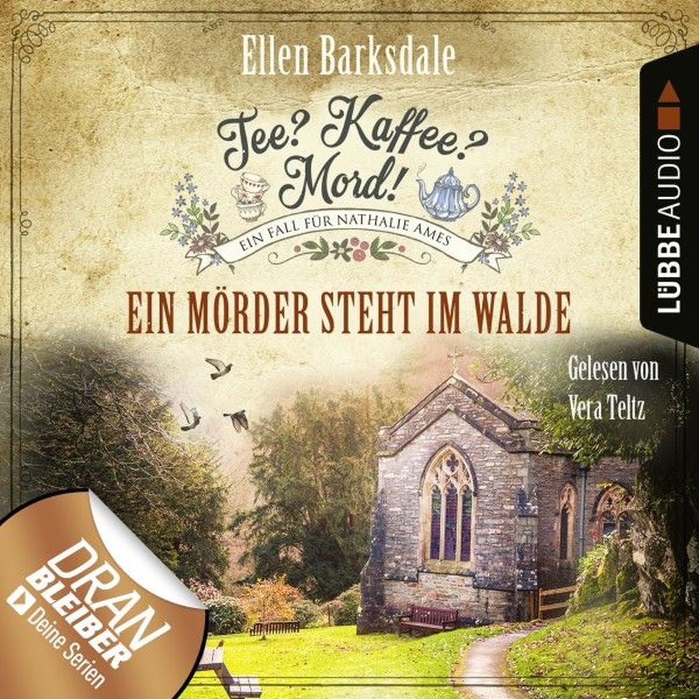 Ein Mörder steht im Walde - Nathalie Ames ermittelt - Tee? Kaffee? Mord!, Folge 9