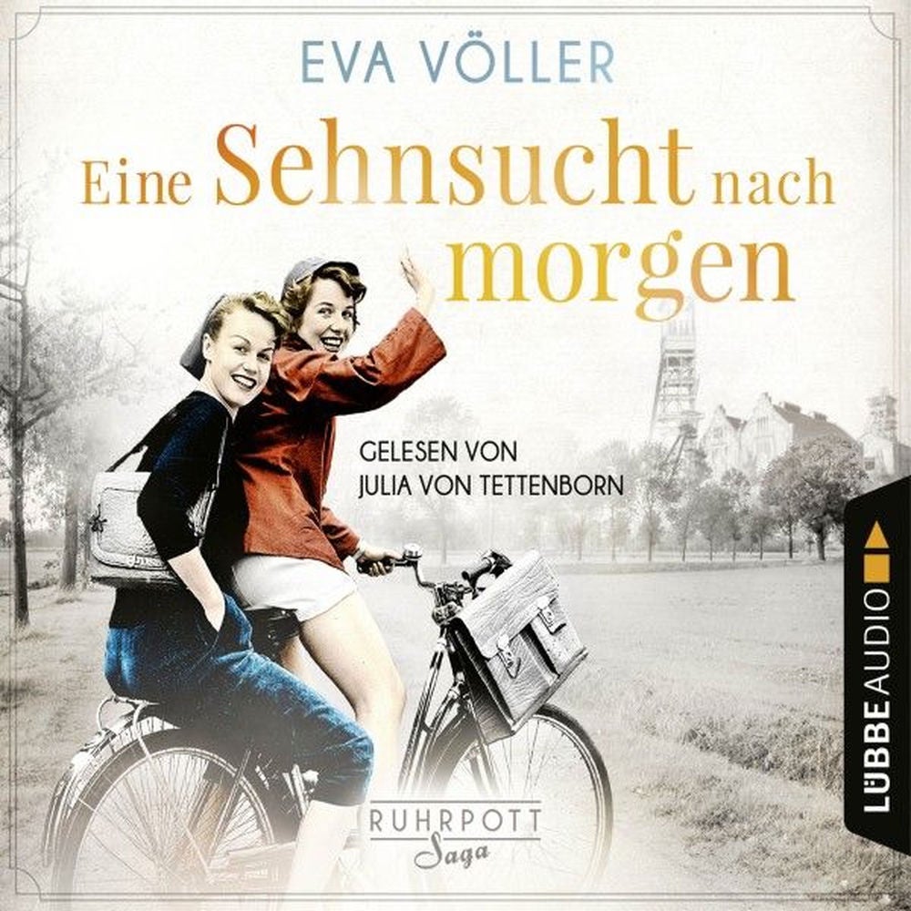 Eine Sehnsucht nach morgen - Die Ruhrpott-Saga, Teil 3