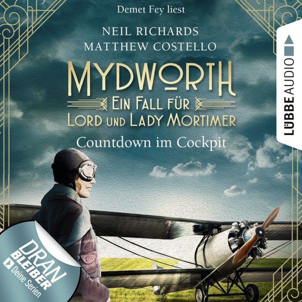 Countdown im Cockpit - Ein Fall für Lord und Lady Mortimer - Mydworth, Band 6