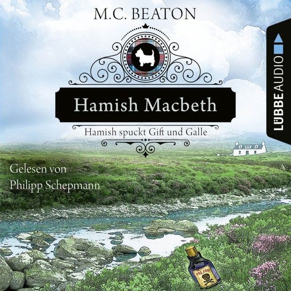 Hamish Macbeth spuckt Gift und Galle - Schottland-Krimis, Teil 4