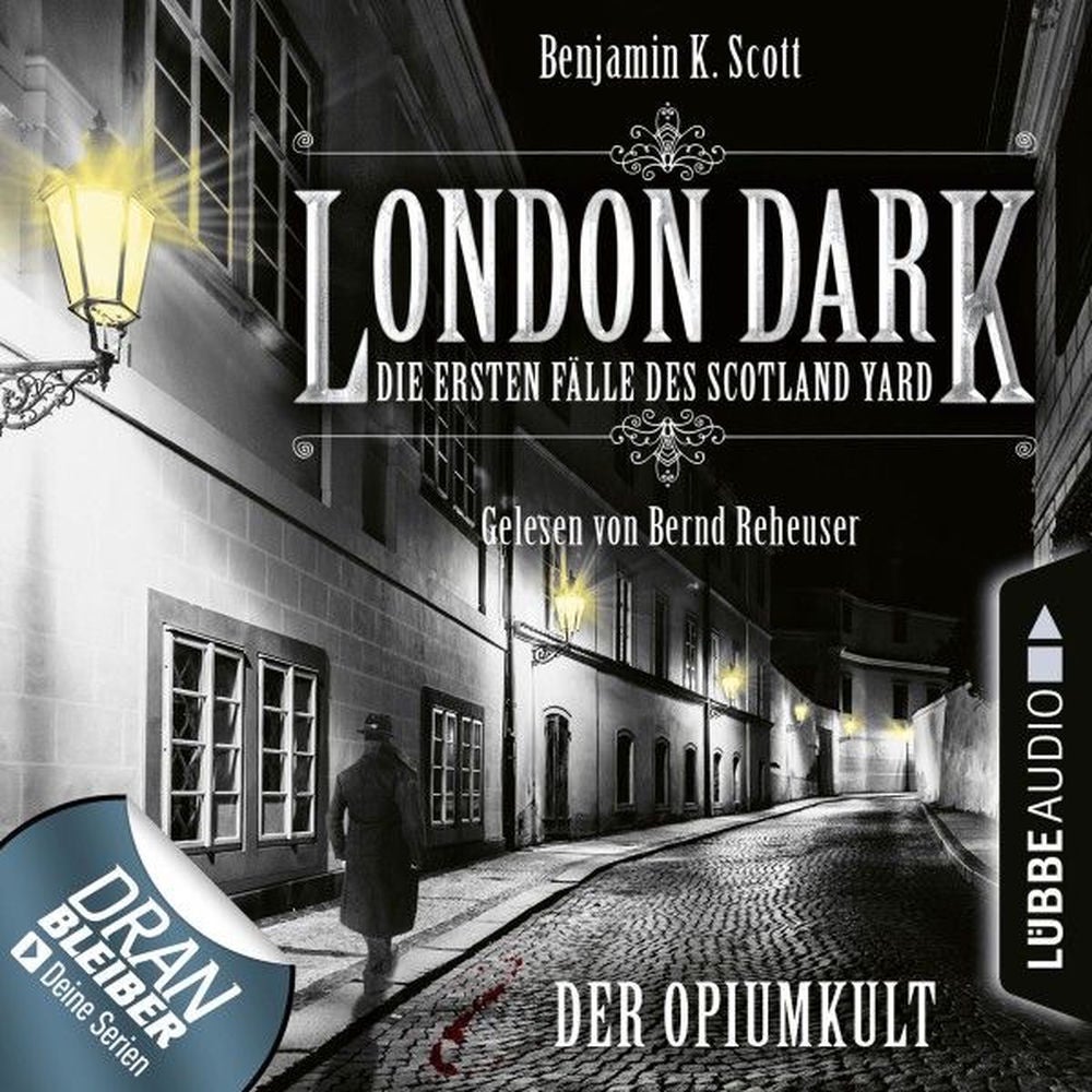 London Dark - Die ersten Fälle des Scotland Yard, Folge 2: Der Opiumkult