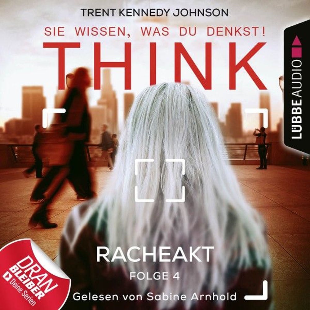 Think: Sie wissen, was du denkst!, Folge 4: Racheakt