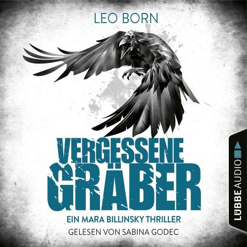 Vergessene Gräber - Ein Mara-Billinsky-Thriller - Ein Fall für Mara Billinsky 5