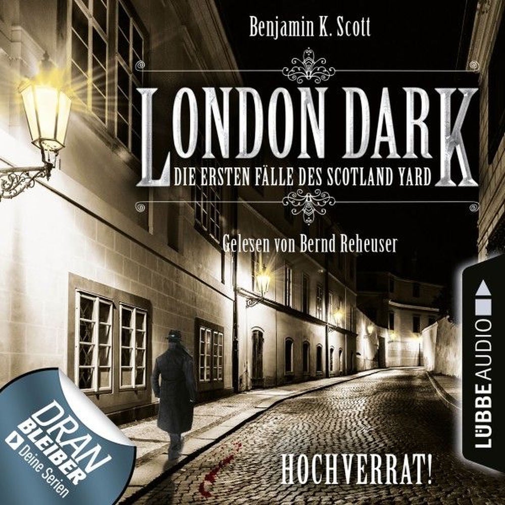 London Dark - Die ersten Fälle des Scotland Yard, Folge 08: Hochverrat!
