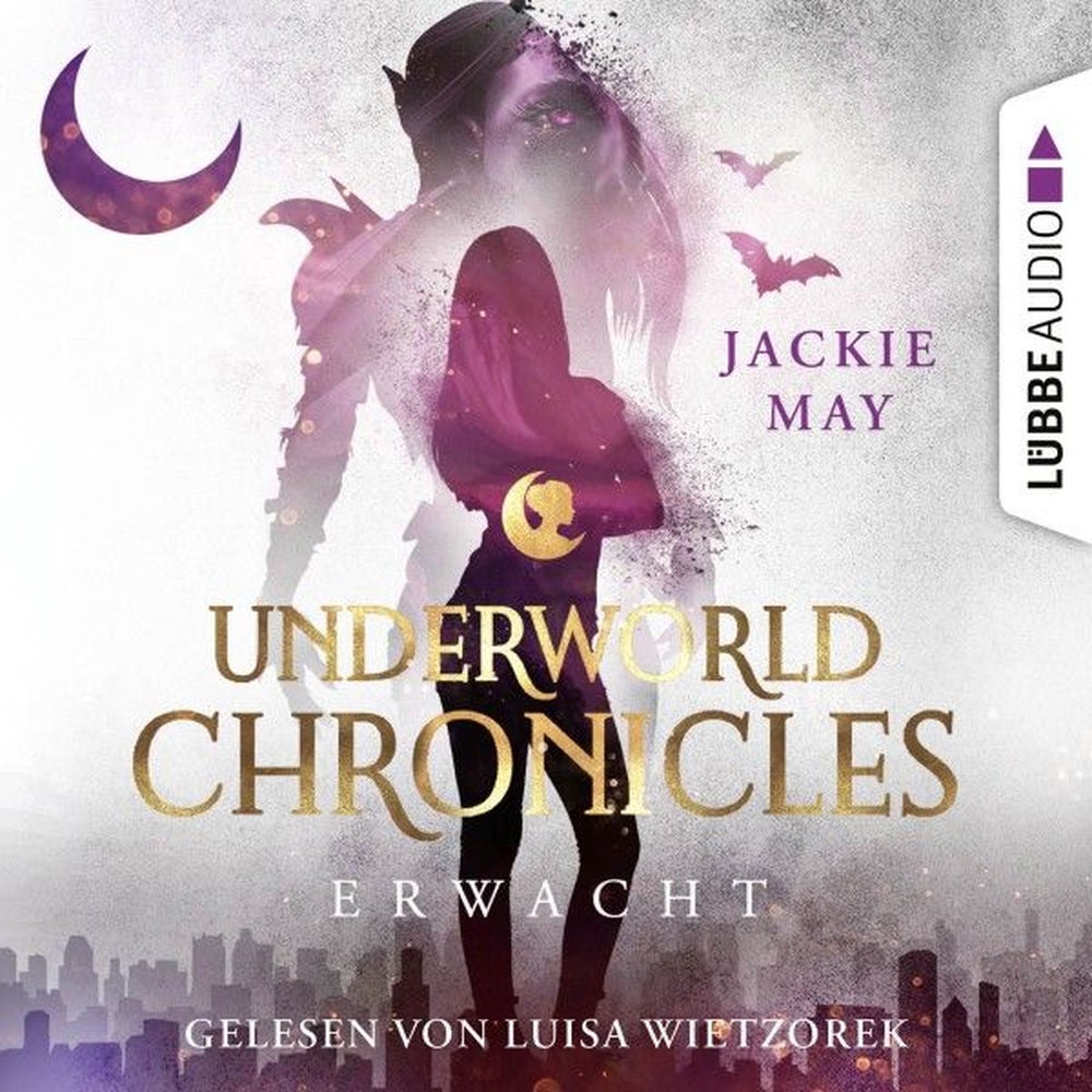 Erwacht - Underworld Chronicles, Teil 3