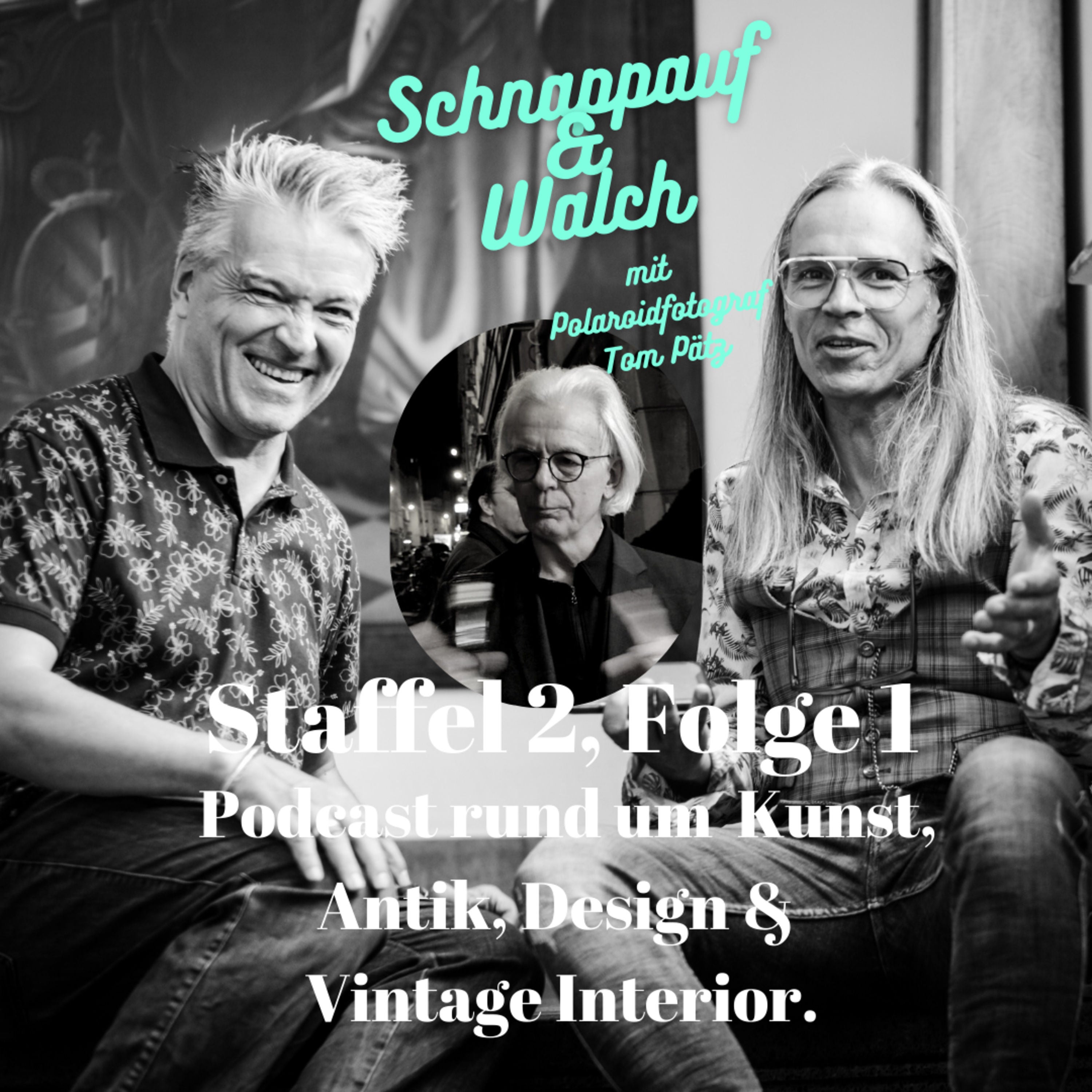 Tom, was bedeutet für dich Polaroid? Schnappauf & Walch - Podcast über Kunst, Antik, Design und Vintage Interior