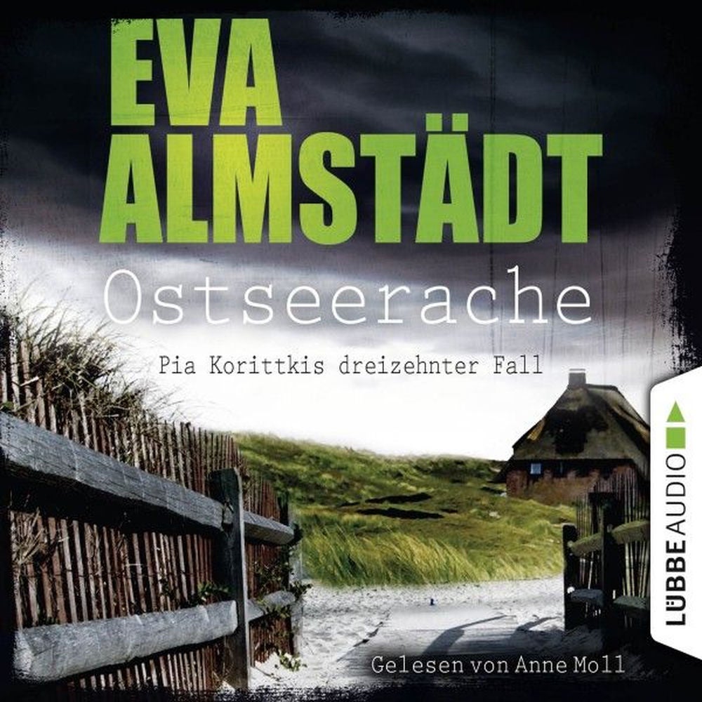 Ostseerache - Pia Korittkis dreizehnter Fall - Kommissarin Pia Korittki 13