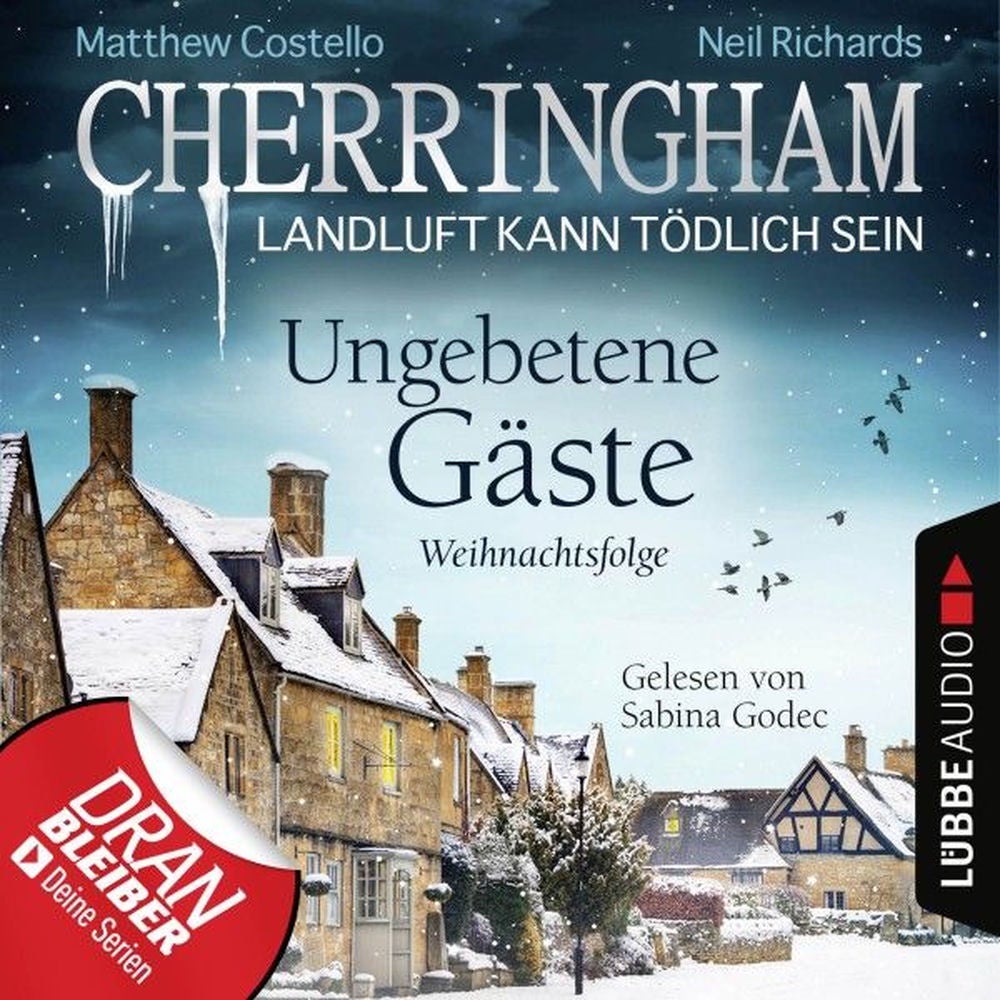 Cherringham - Landluft kann tödlich sein, Folge 25: Ungebetene Gäste - Weihnachtsfolge