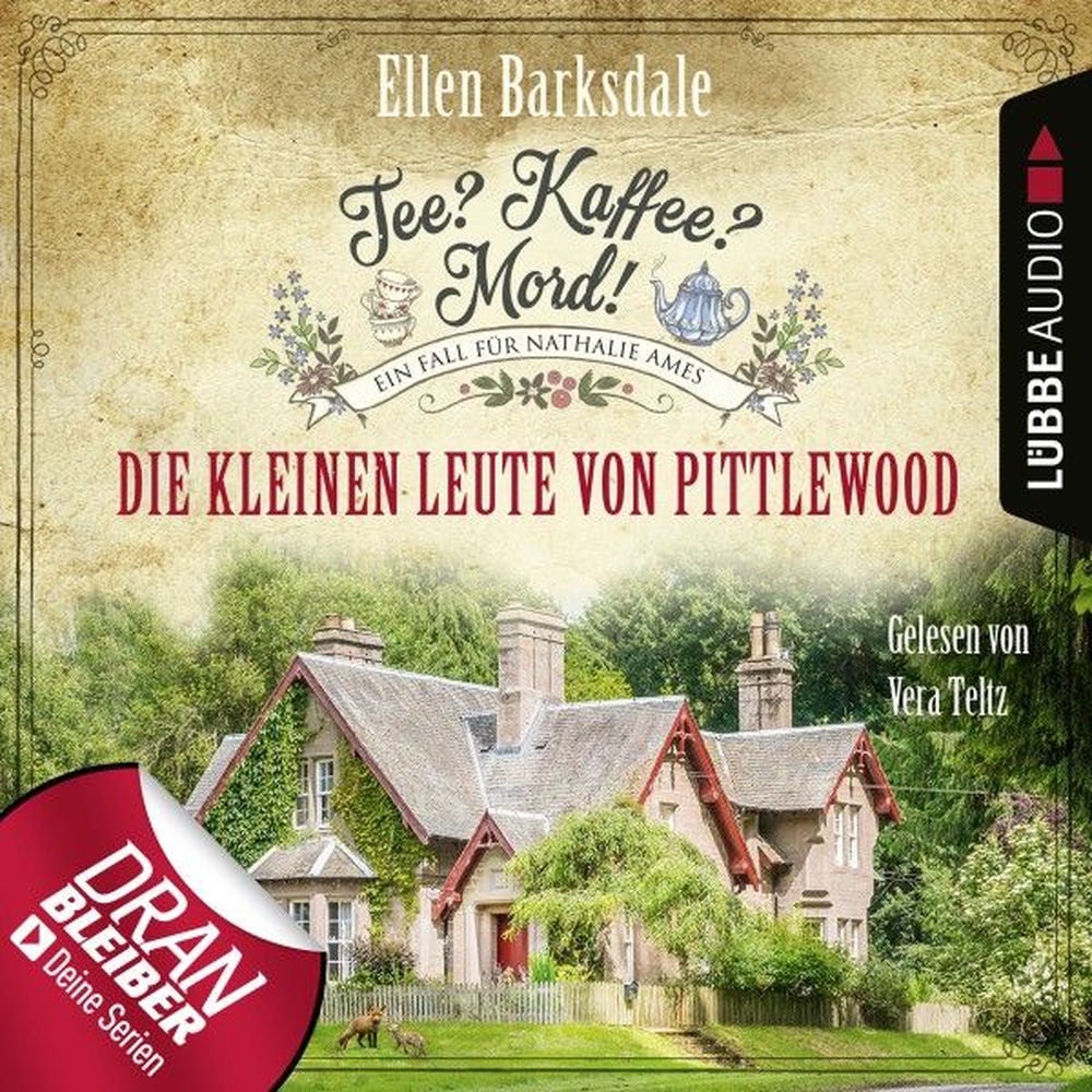 Die kleinen Leute von Pittlewood - Nathalie Ames ermittelt - Tee? Kaffee? Mord!, Folge 10