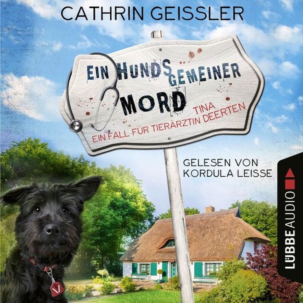 Ein hundsgemeiner Mord - Ein Fall für Tierärztin Tina Deerten, Teil 1