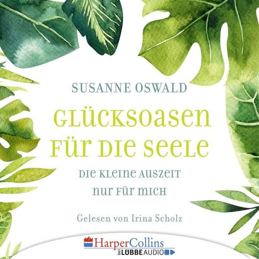 Glücksoasen - Die kleine Auszeit nur für mich