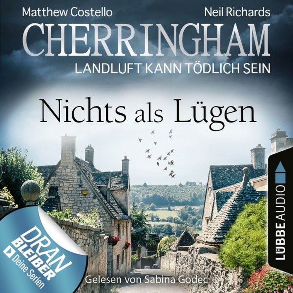 Cherringham - Landluft kann tödlich sein, Folge 35: Nichts als Lügen