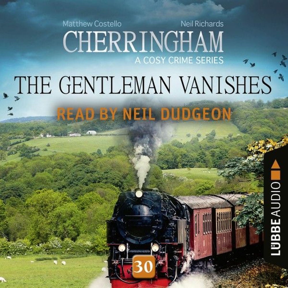The Gentleman Vanishes - Cherringham - A Cosy Crime Series: Mystery Shorts 30