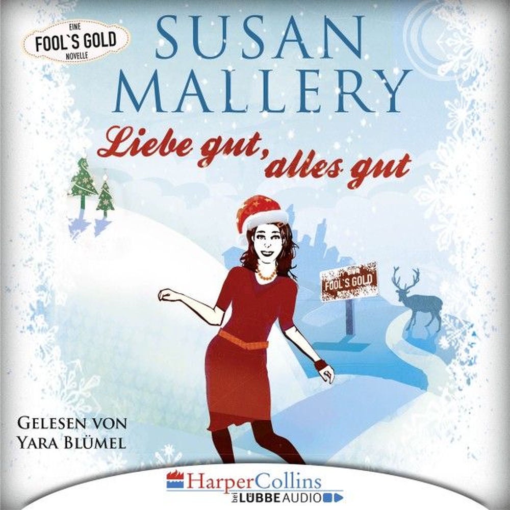 Liebe gut, alles gut - Fool's Gold Novelle