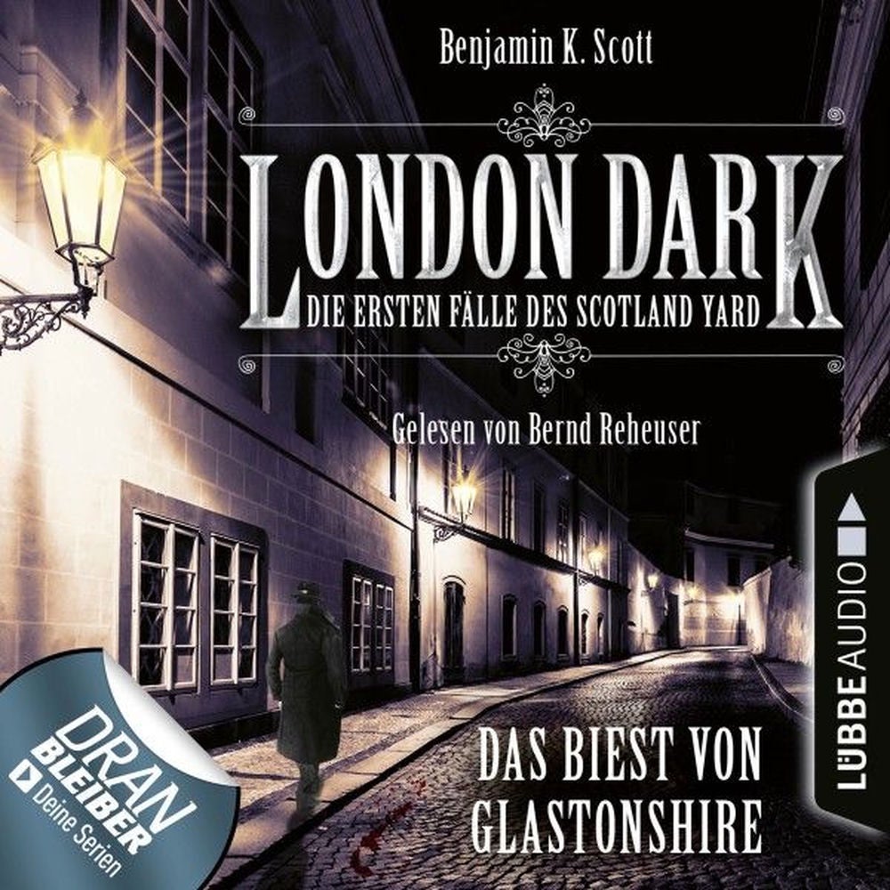 London Dark - Die ersten Fälle des Scotland Yard, Folge 5: Das Biest von Glastonshire