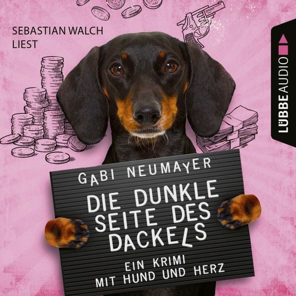 Die dunkle Seite des Dackels - Ein Krimi mit Hund und Herz