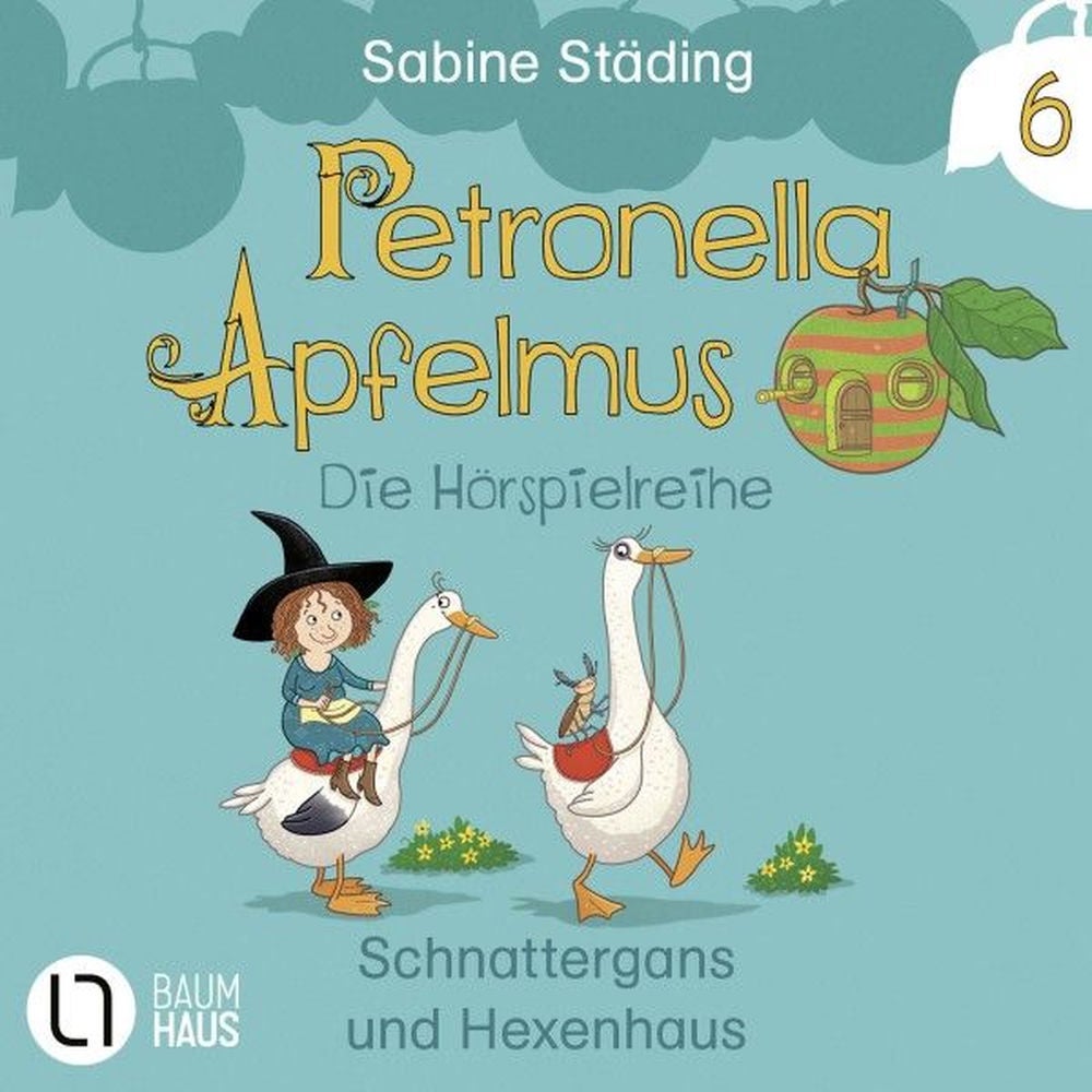 Teil 6: Schnattergans und Hexenhaus