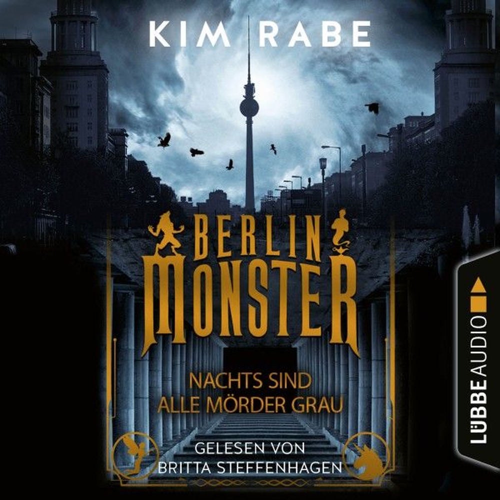 Berlin Monster - Nachts sind alle Mörder grau - Die Monster von Berlin-Reihe, Teil 1