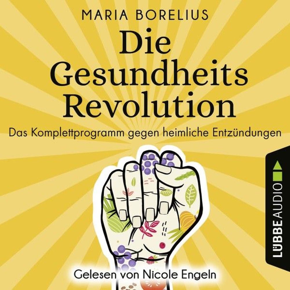 Die Gesundheitsrevolution - Das Komplettprogramm gegen heimliche Entzündungen