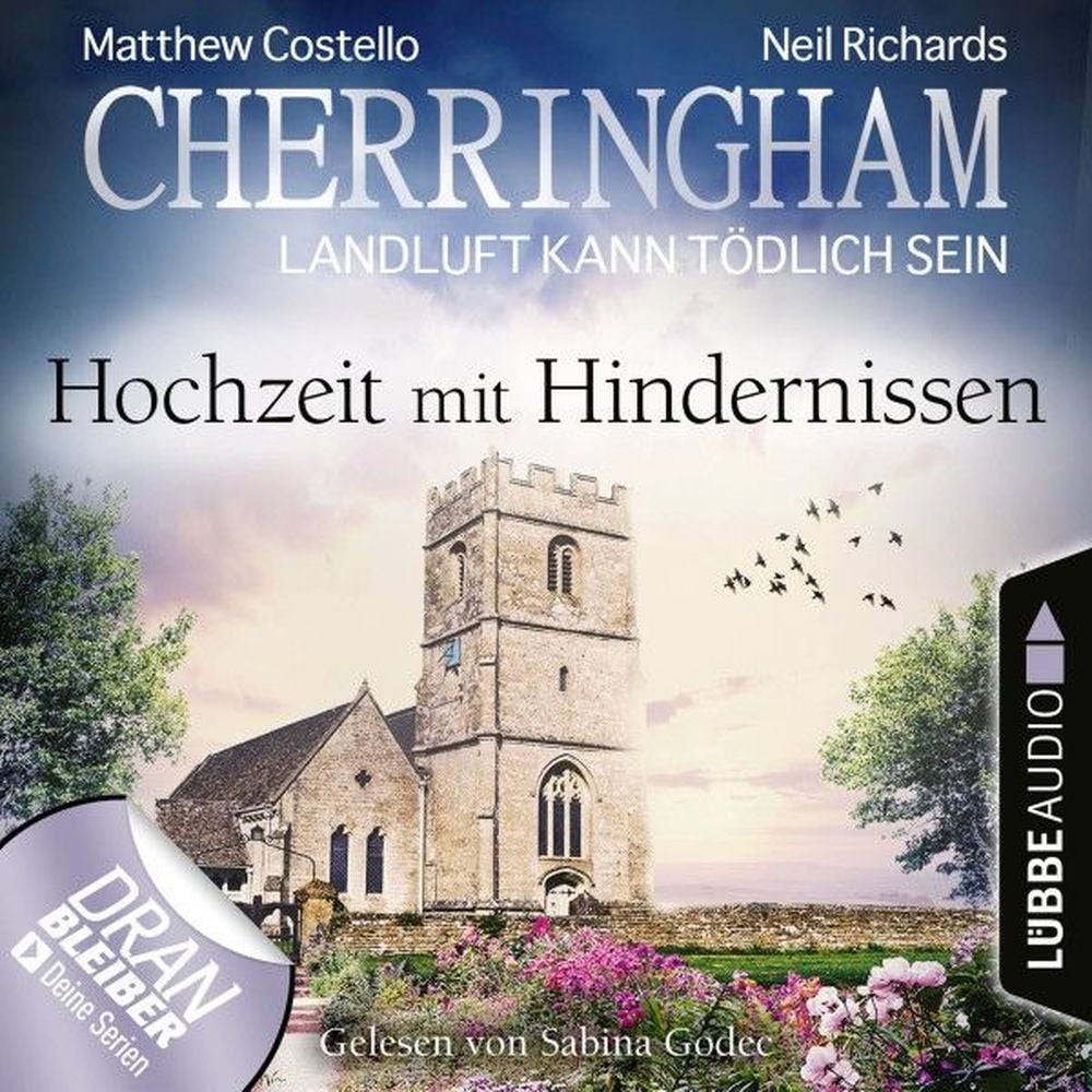 Cherringham - Landluft kann tödlich sein, Folge 36: Hochzeit mit Hindernissen