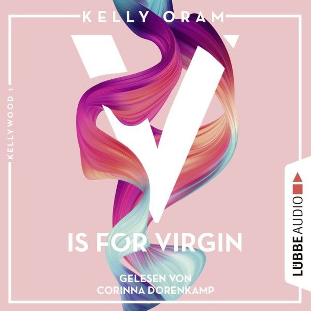V is for Virgin - Kellywood-Dilogie, Band 1