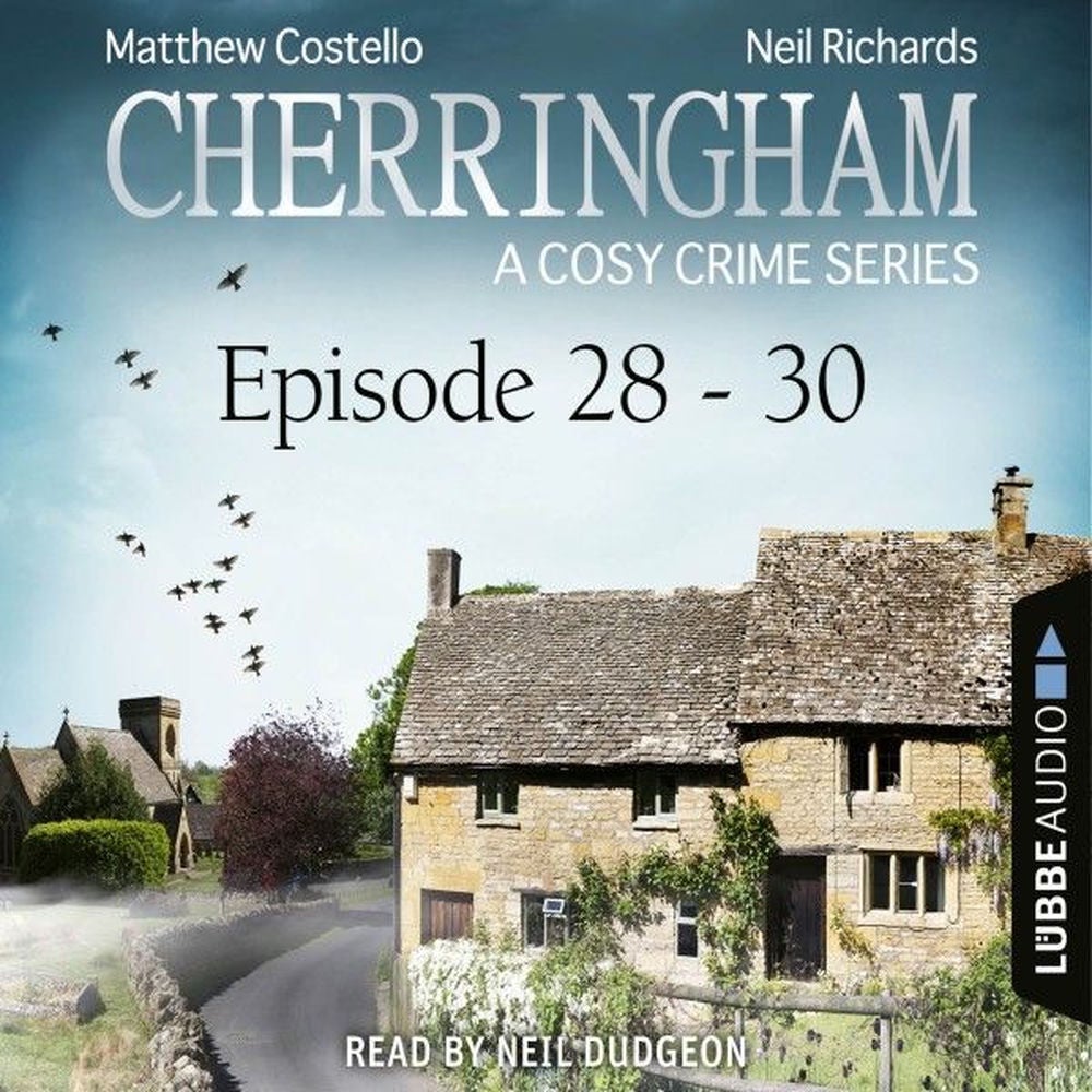 Episode 28-30 - A Cosy Crime Compilation - Cherringham: Crime Series Compilations 10