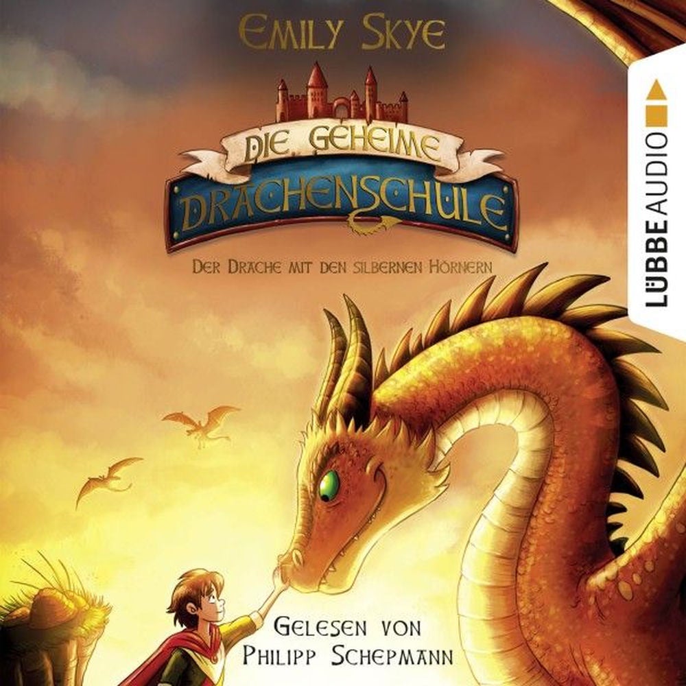 Der Drache mit den silbernen Hörnern - Die geheime Drachenschule 2