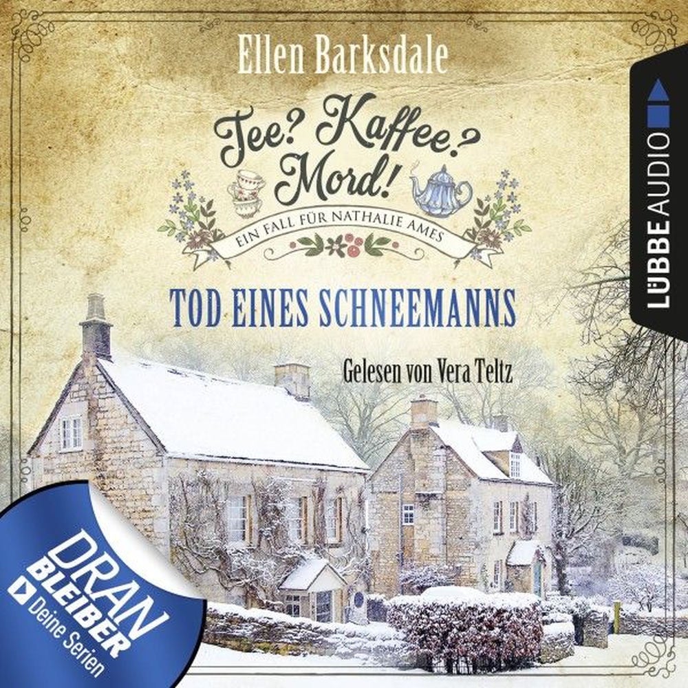 Tod eines Schneemanns - Nathalie Ames ermittelt - Tee? Kaffee? Mord!, Folge 6