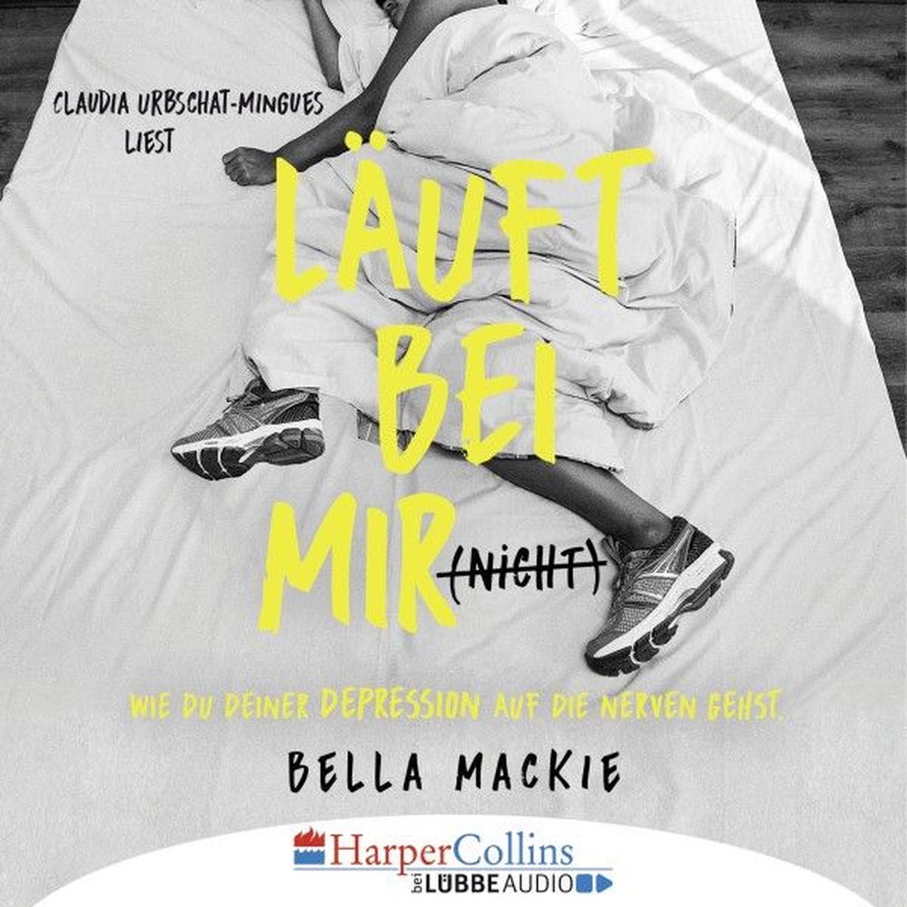 Läuft bei mir (nicht) - Wie du deiner Depression auf die Nerven gehst
