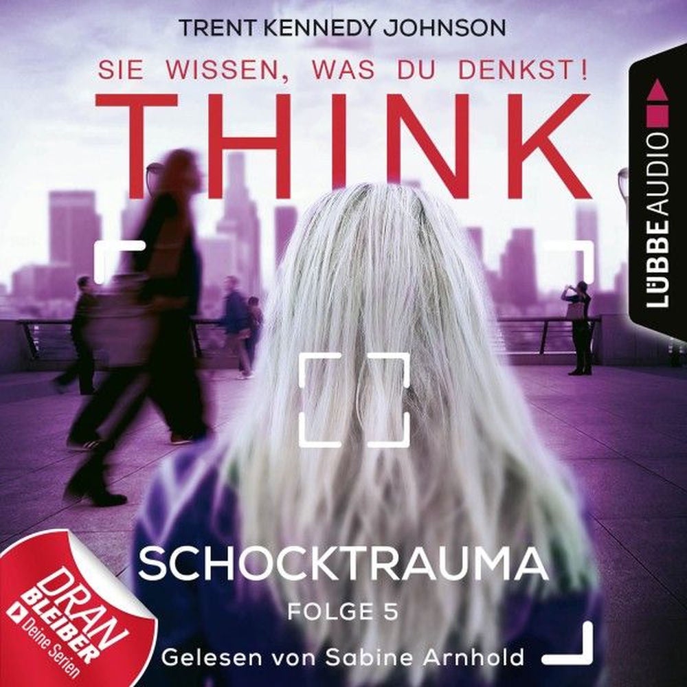 THINK: Sie wissen, was du denkst!, Folge 5: Schocktrauma