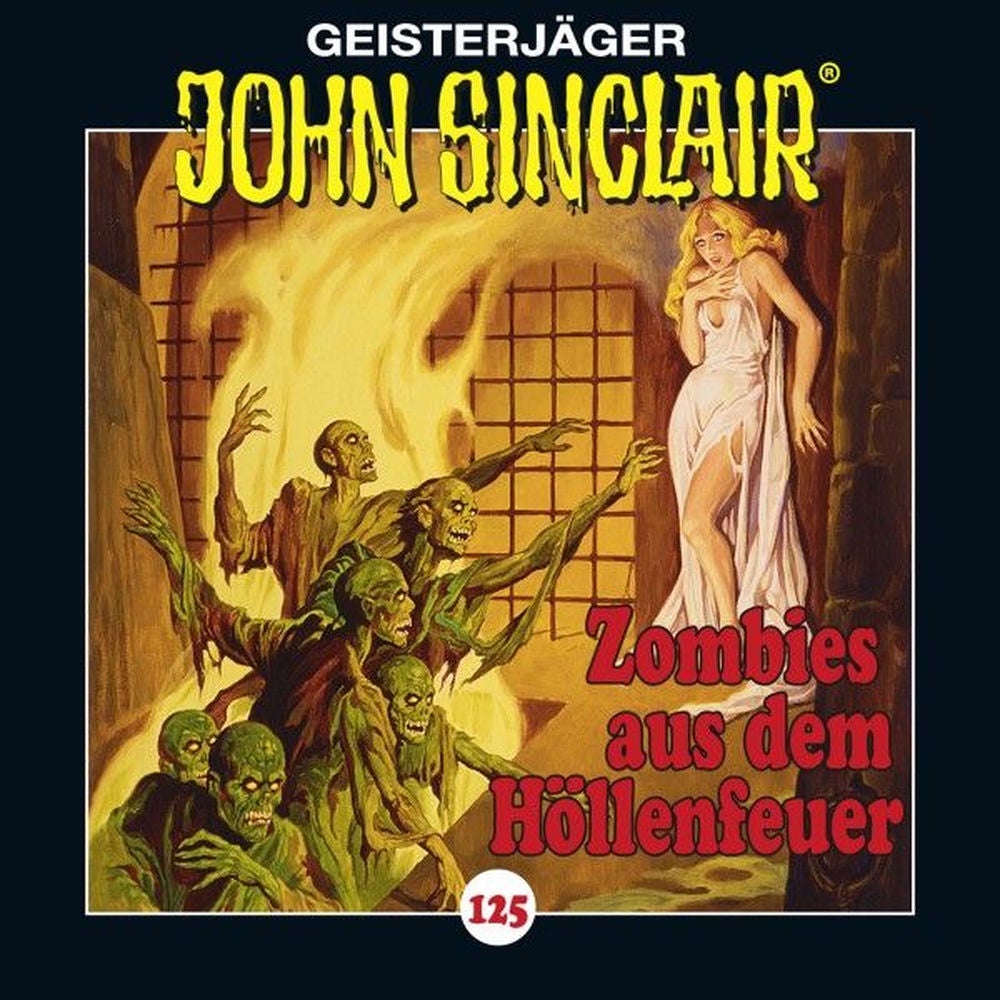 Folge 125: Zombies aus dem Höllenfeuer. Teil 1 von 4