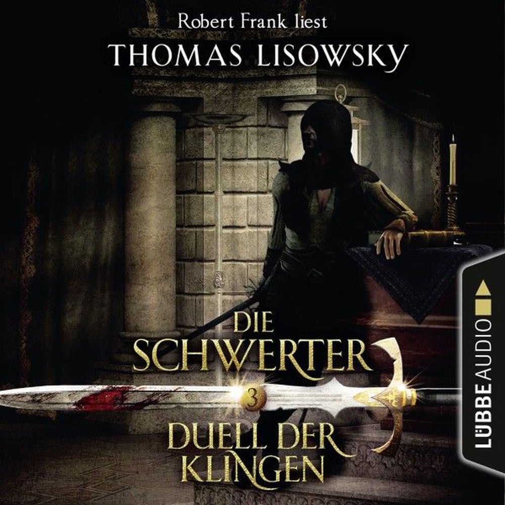 Duell der Klingen - Die Schwerter - Die High-Fantasy-Reihe 3