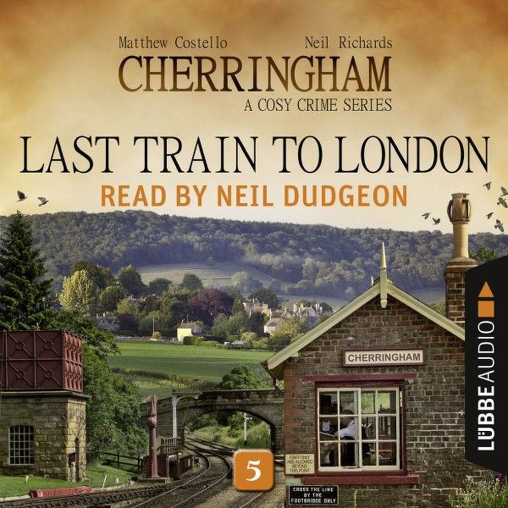 Last Train to London - Cherringham - A Cosy Crime Series: Mystery Shorts 5
