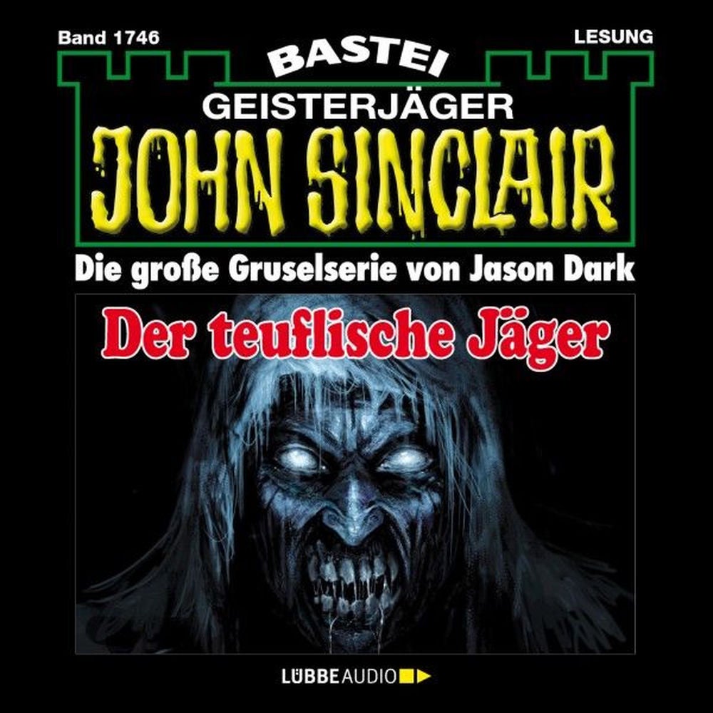 Der teuflische Jäger - John Sinclair, Band 1746