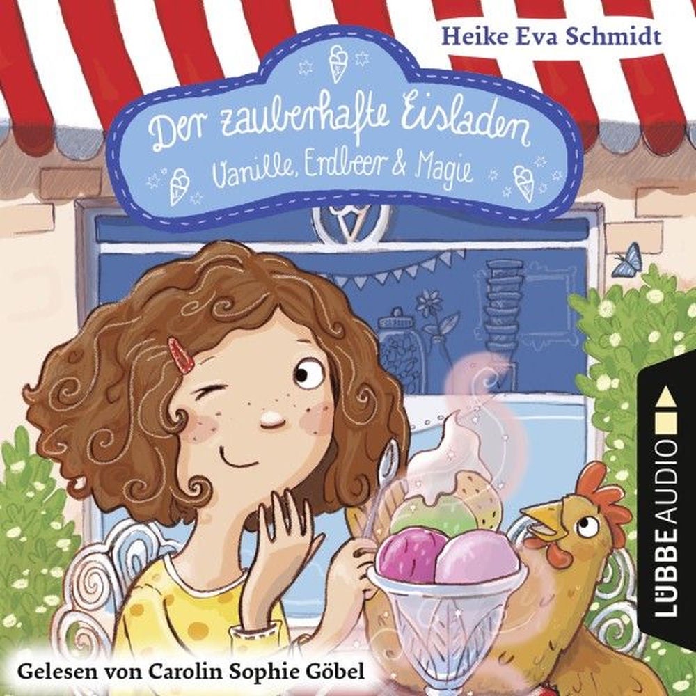 Vanille, Erdbeer und Magie - Der zauberhafte Eisladen, Band 1