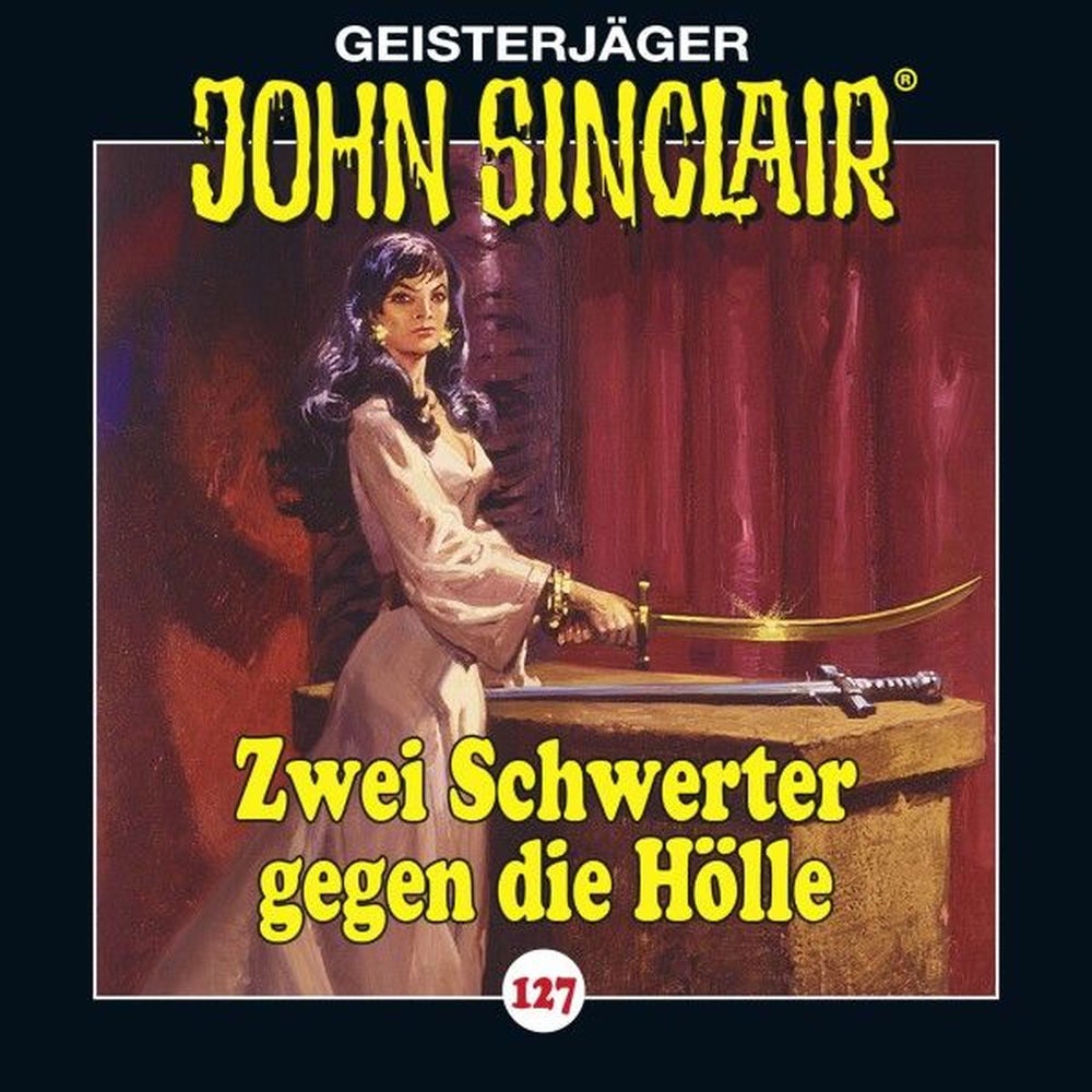 Folge 127: Zwei Schwerter gegen die Hölle. Teil 3 von 4
