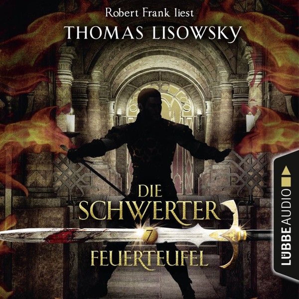 Feuerteufel - Die Schwerter - Die High-Fantasy-Reihe, Folge 7