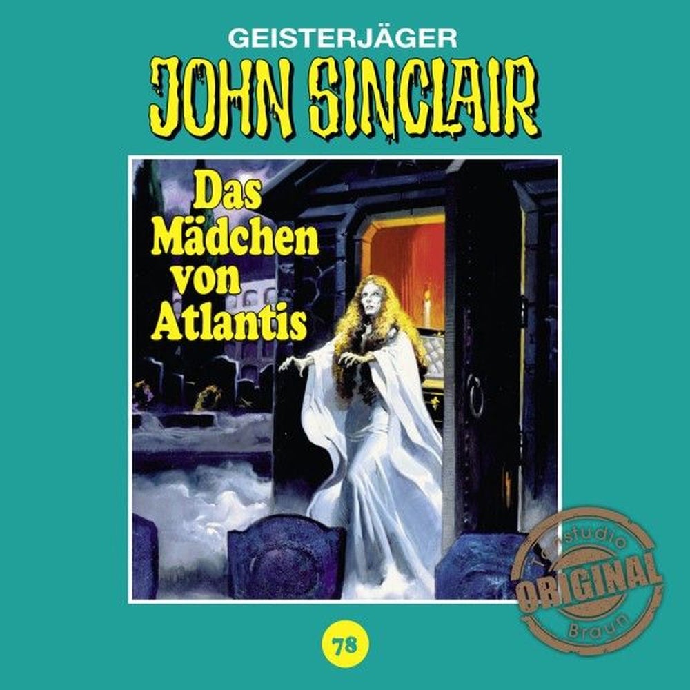 Tonstudio Braun, Folge 78: Das Mädchen von Atlantis. Teil 1 von 3