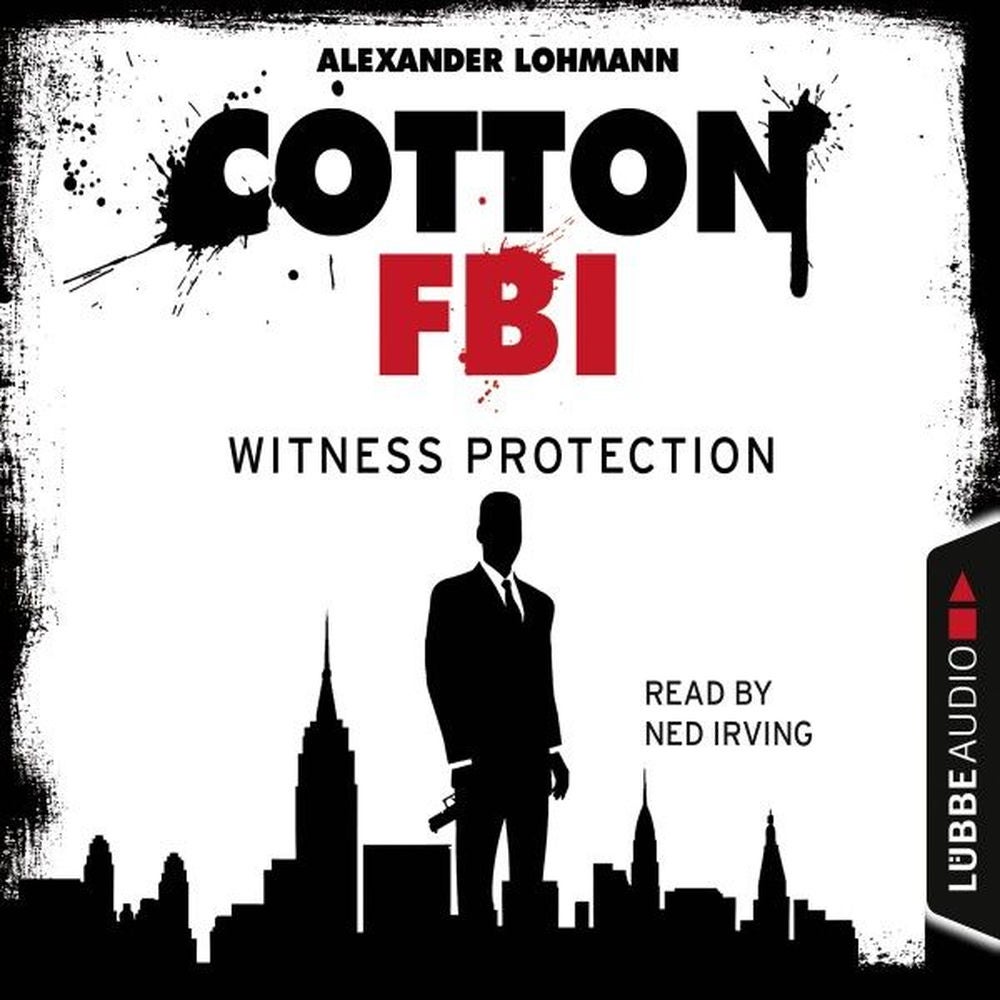 Cotton FBI: NYC Crime Series, Episode 4: Witness Protection
