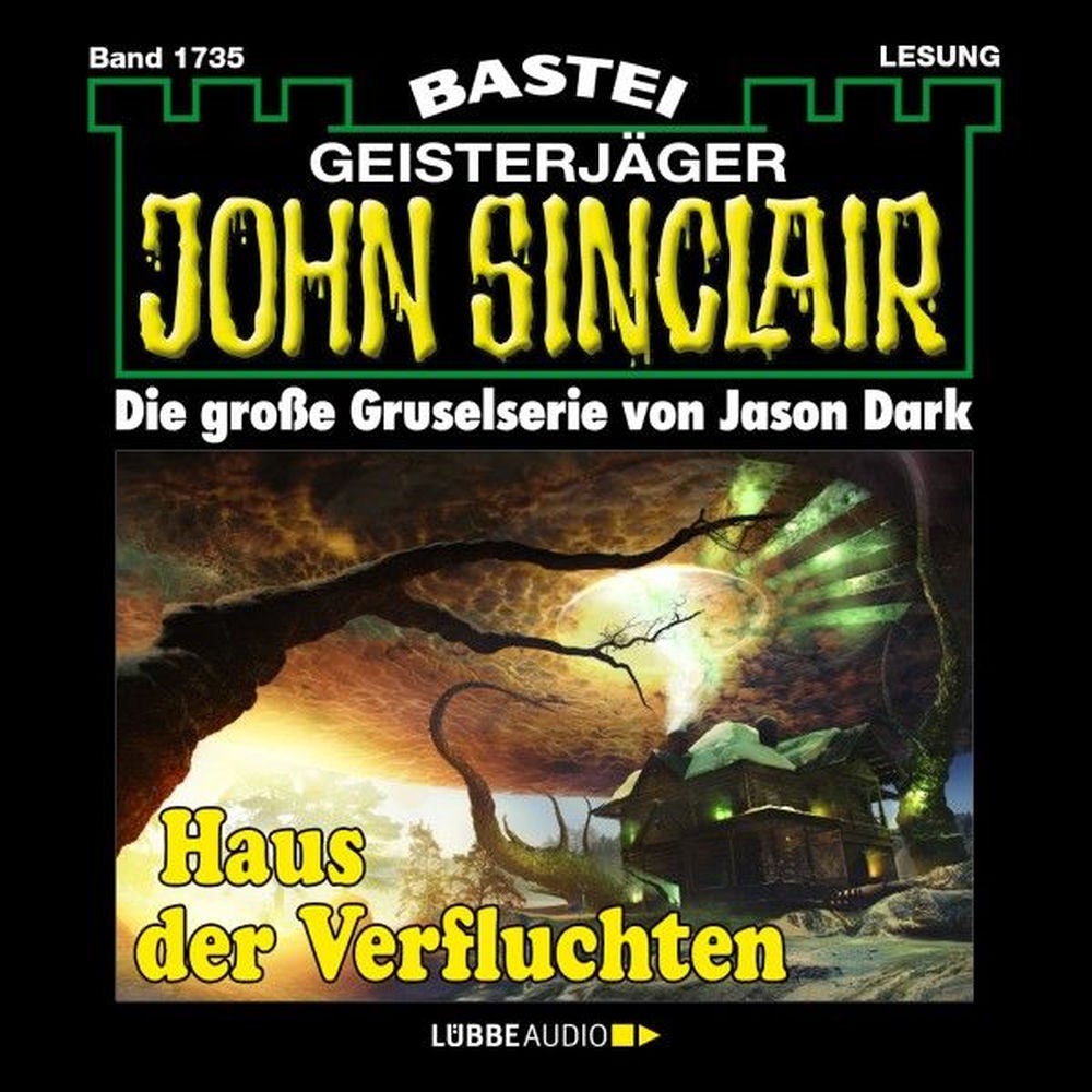 Haus der Verfluchten - John Sinclair, Band 1735