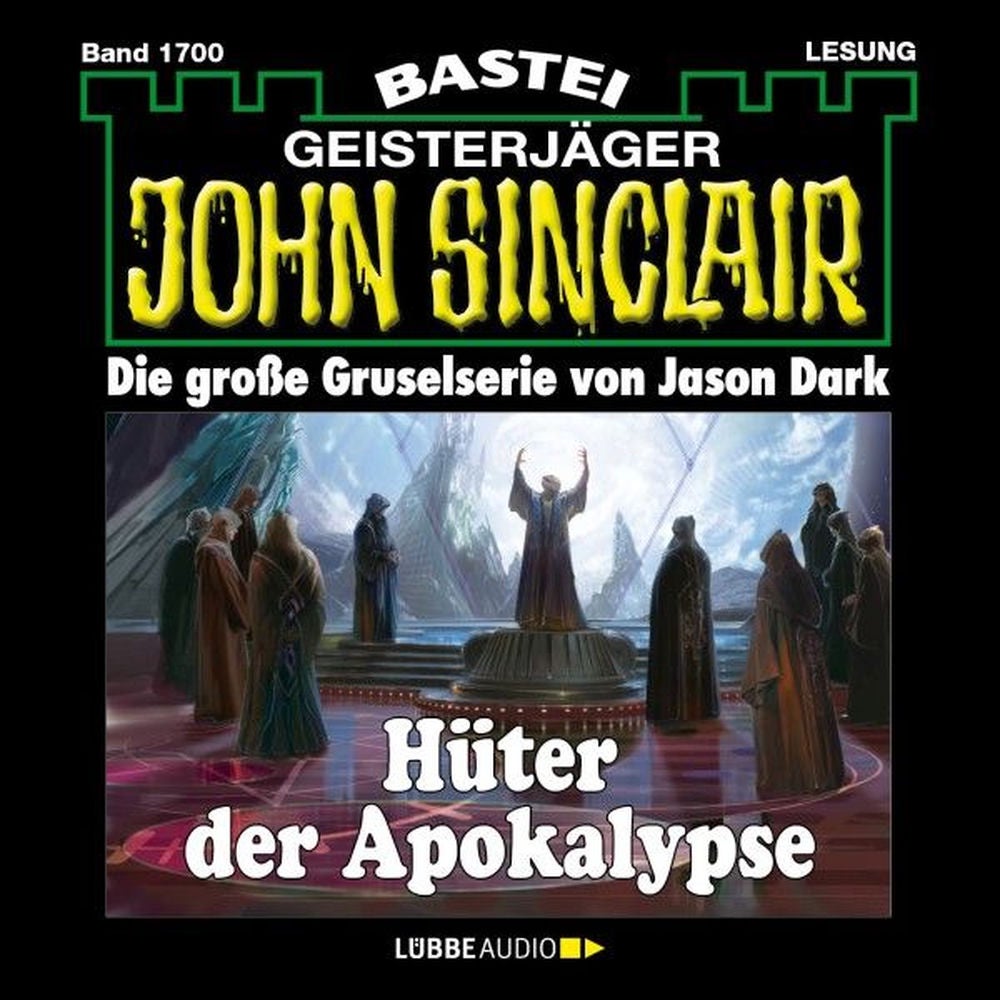 Hüter der Apokalypse - John Sinclair, Band 1700