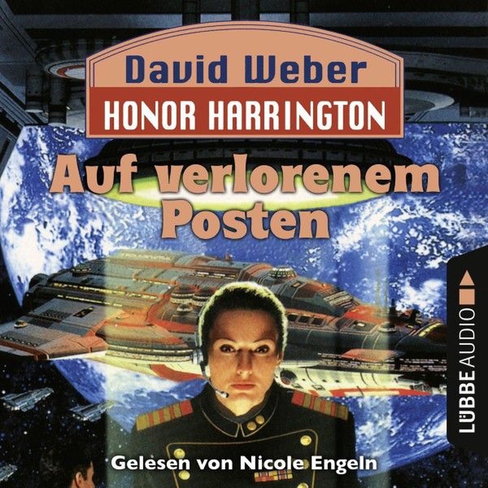 Auf verlorenem Posten - Honor Harrington Teil 1