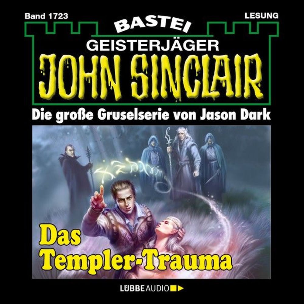 Das Templer-Trauma (1. Teil) - John Sinclair, Band 1723