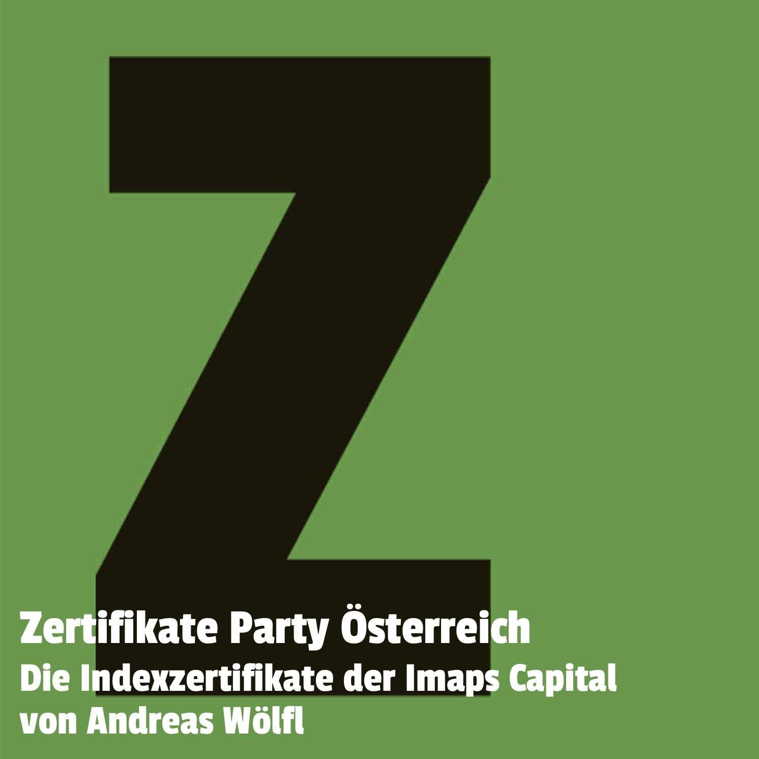 Zertifikate Party Österreich: Die Indexzertifikate der Imaps Capital von Andreas Wölfl