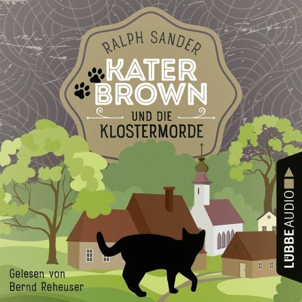 Kater Brown und die Klostermorde - Ein Kater-Brown-Krimi, Teil 1