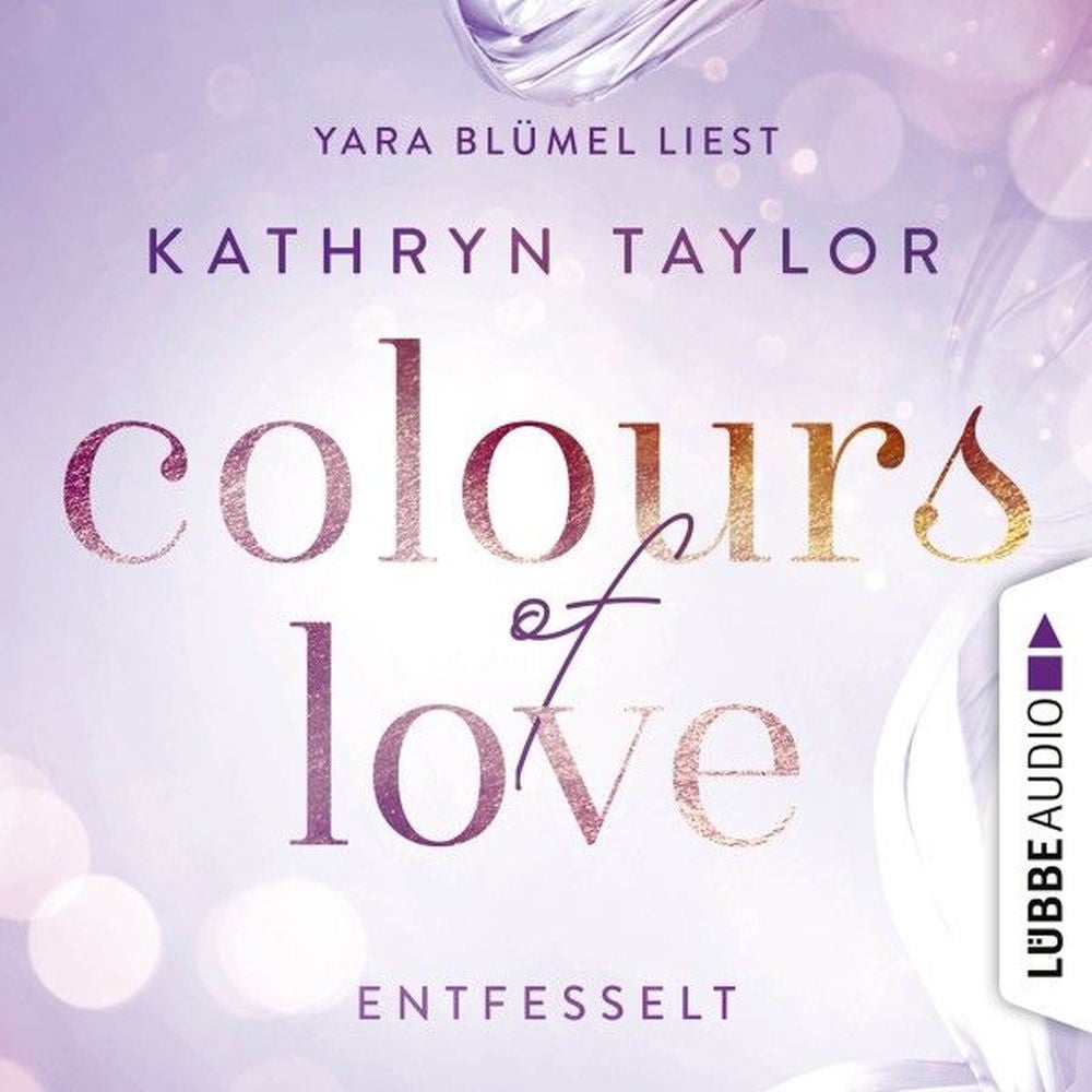 Colours of Love: Entfesselt