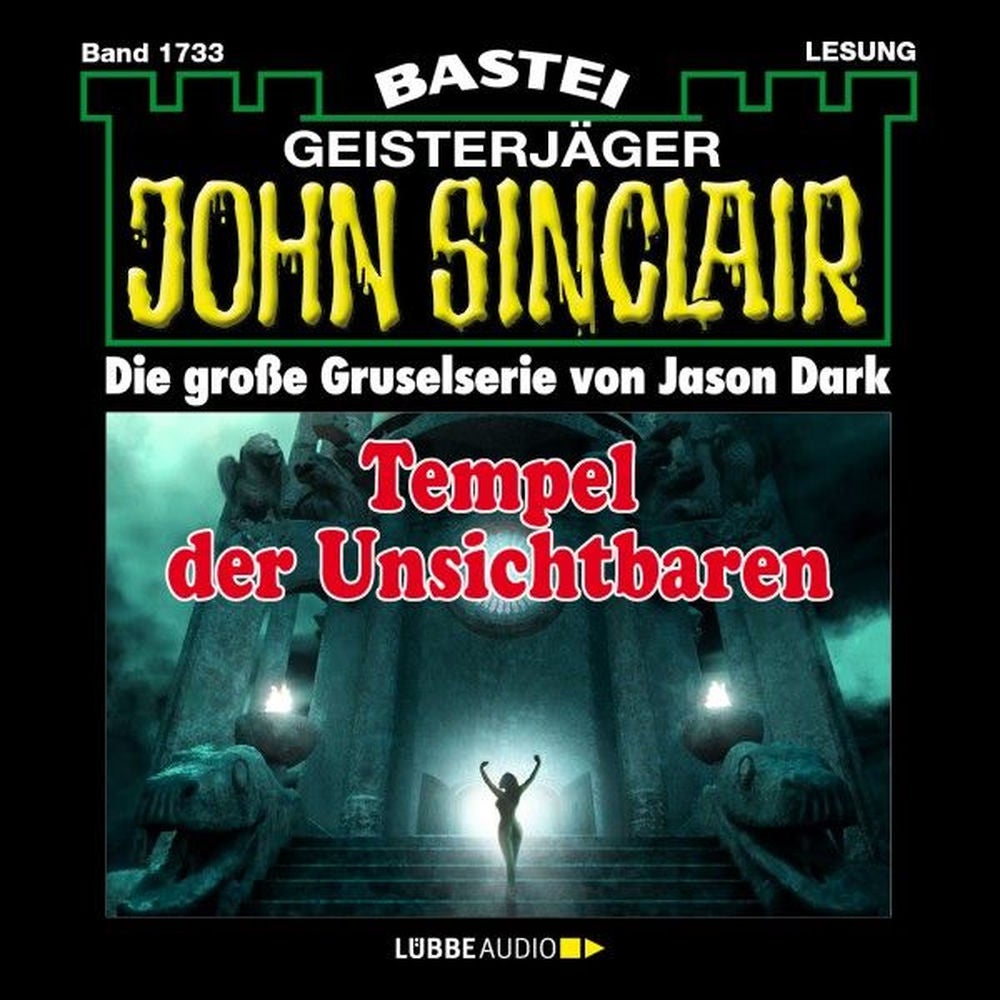 Tempel der Unsichtbaren - John Sinclair, Band 1733